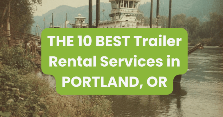 THE 10 BEST Trailer Rental Services in PORTLAND, OR