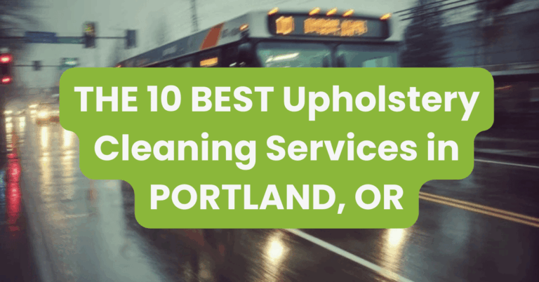 THE 10 BEST Upholstery Cleaning Services in PORTLAND, OR
