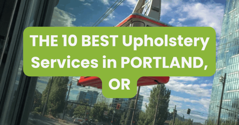 THE 10 BEST Upholstery Services in PORTLAND, OR