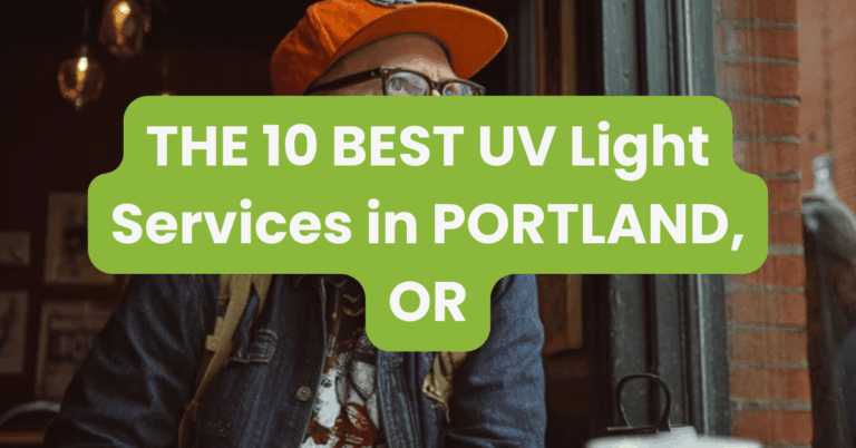 THE 10 BEST UV Light Services in PORTLAND, OR