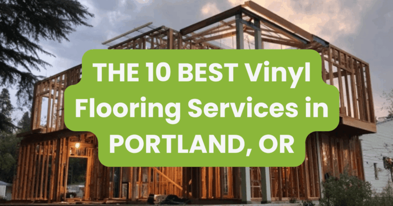 THE 10 BEST Vinyl Flooring Services in PORTLAND, OR