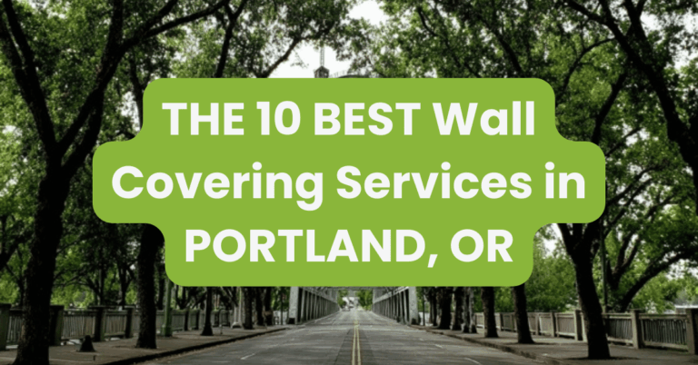 THE 10 BEST Wall Covering Services in PORTLAND, OR