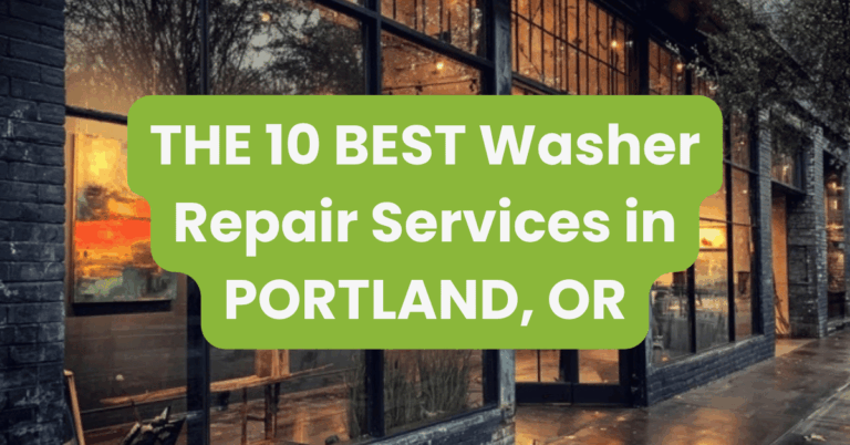 THE 10 BEST Washer Repair Services in PORTLAND, OR