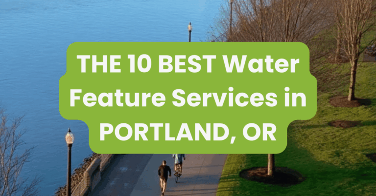 THE 10 BEST Water Feature Services in PORTLAND, OR