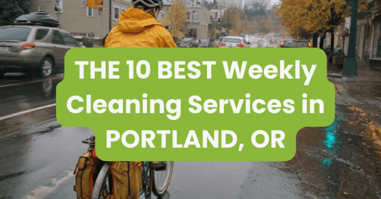 THE 10 BEST Weekly Cleaning Services in PORTLAND, OR