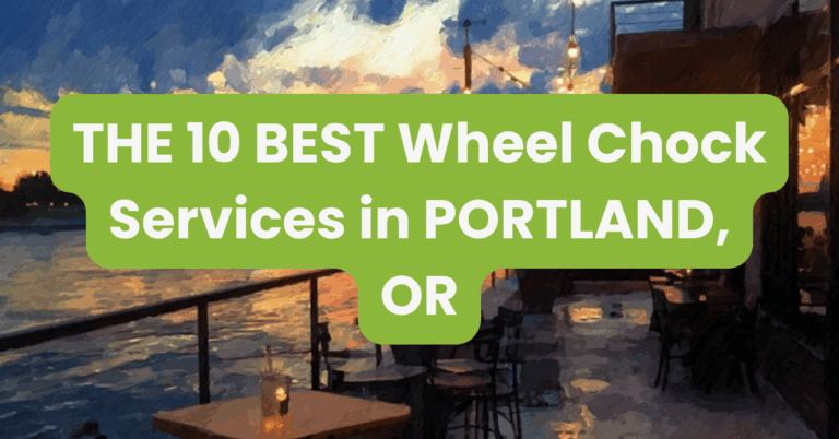 THE 10 BEST Wheel Chock Services in PORTLAND, OR