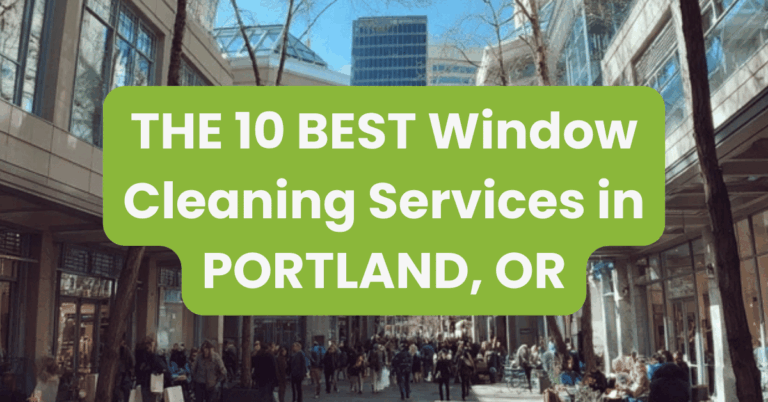 THE 10 BEST Window Cleaning Services in PORTLAND, OR