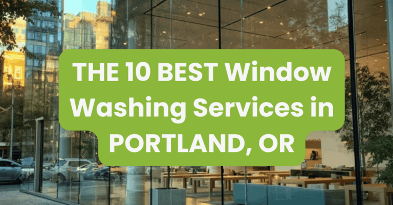 THE 10 BEST Window Washing Services in PORTLAND, OR