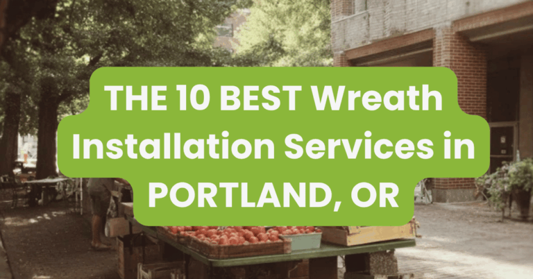 THE 10 BEST Wreath Installation Services in PORTLAND, OR